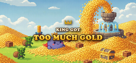 The King Got Too Much Gold - Casual Idle Arcade Game on Steam Published by Mad Octopus